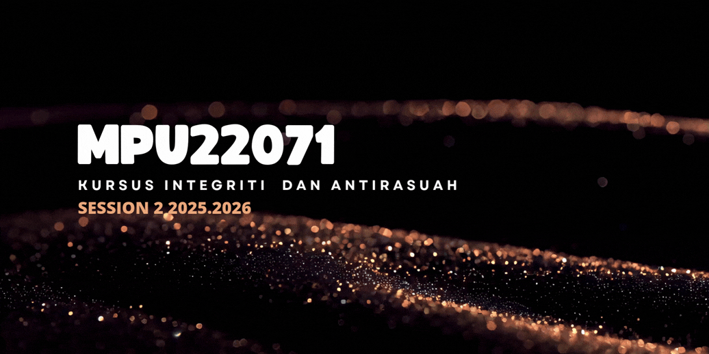 MPU22071 KURSUS INTEGRITI DAN ANTIRASUAH